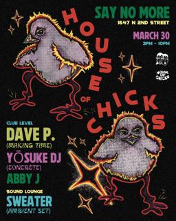 House Of Chicks Present: A Sunday Day Party Featuring Dave P