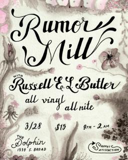 Rumor Mill W/ Russell E. Butler