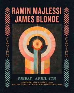 Ramin Majlessi + James Blonde At Camino Rïviera - No Cover