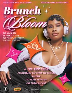 Brunch In Bloom 360 Experience: Cocoa Crescendo + Neighborhood Watch Radio