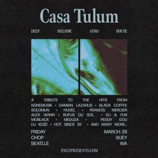 Casa Tulum - A Tulum Inspired House Music Party