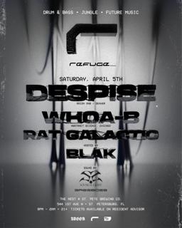 Refuge: Despise, Whoa-B, Rat Galactic, Blak