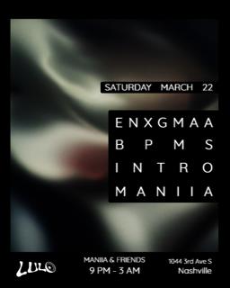 Maniia & Friends: Enxgmaa, Intro, Bpms, Maniia