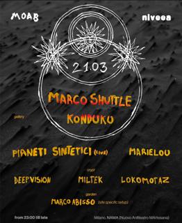 Moab & Niveea W/ Marco Shuttle, Konduku, Pianeti Sintetici (Live), Marielou, Deepvision