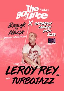 The Bounce X Break Ya Neck *Official Afterparty*