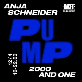 Pump Mit Anja Schneider & 2000Andone