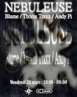 Nebuleuse With Thoms Traxx & Blume