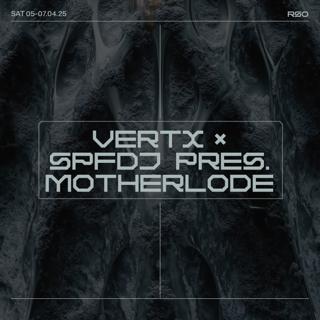 Vertx X Spfdj Pres. Motherlode