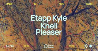 Club — Etapp Kyle (+) Pleaser (+) Kheli