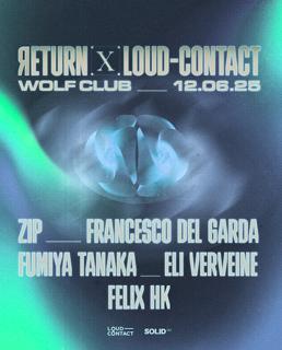 Return X Loud-Contact W/ Zip, Francesco Del Garda, Fumiya Tanaka