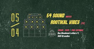 54Sound Invites Rootikal Vibes