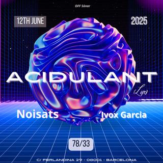 Acidulant (Live), Noisats, Ivox Garcia At Acid Candle_78/33)