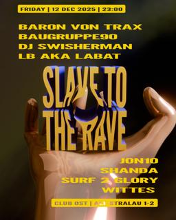 Slave To The Rave 39 With Baugruppe90, Lb Aka Labat, Dj Swisherman