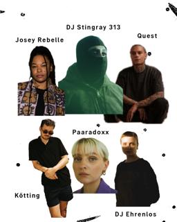 Clubnight - Josey Rebelle, Dj Stingray 313, Quest, Kötting, Paaradoxx, Dj Ehrenlos