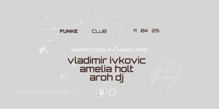 Funke_Vladimir Ivkovic, Aroh Dj, Amelia Holt