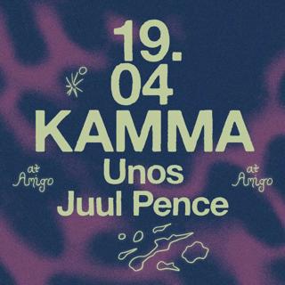 Kamma (Nl), Juul Pence & Unos - Amigo Club Night