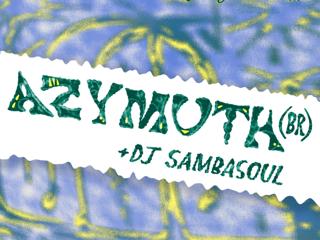 Azymuth + Dj Sambasoul