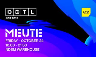 Dgtl Ade: Meute (Sold Out)