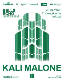 Bells Echo Iiiinteriiiim - Kali Malone - Thomaskirche