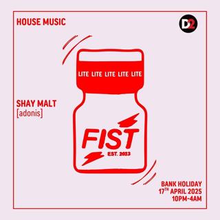 Fist : Lite W/ Shay Malt (Adonis)