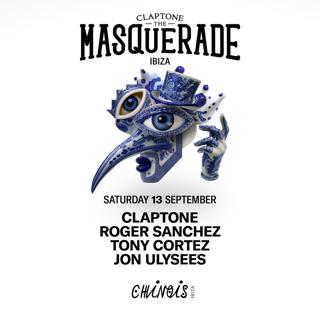 Claptone: The Masquerade : Roger Sanchez, Tony Cortez, Jon Ulysees