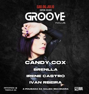 Groove in club W/ Candy cox, Iván rbeira, brenlla, Irene castro