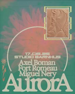 Aurora & Studio Barnhus: Axel Boman, Fort Romeau, M. Nery