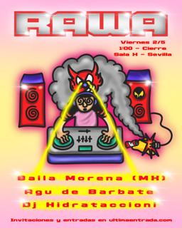 Rawa Club: Baila Morena, Agu De Barbate & Dj Hidrataccioni