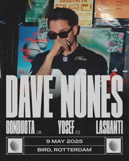 Dave Nunes + Special Guests (Conducta (Uk), Jozef (Es) & Lashanti)