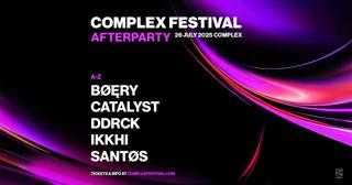 Complex Festival 2025 Afterparty