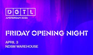 Dgtl Amsterdam 2026 - Friday Opening Night