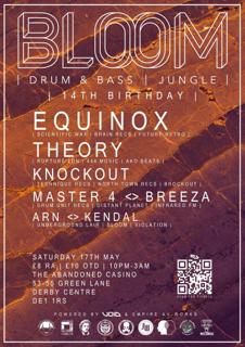 Bloom. May 17Th. Equinox - Theory - Knockout - Master4 - Breeza 14Th Bday Bash
