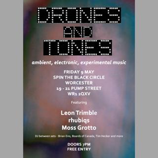 Drones And Tones, Feat. Leon Trimble, Rhubiqs And Moss Grotto