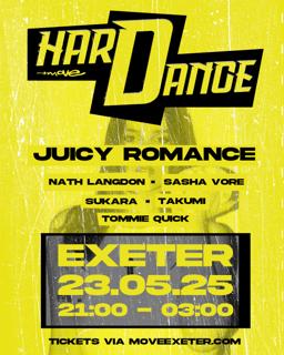 Juicy Romance - Hard Dance - Fri 23 May - Move Exeter