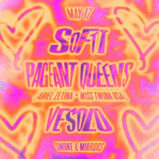 Softt - Pageant Queens - Vesolo