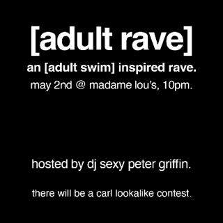 Adult Rave: An [Adult Swim] Inspired Rave At Madame Lou'S