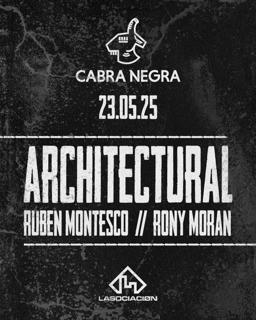Cabra Negra Sessions: Architectural / Ruben Montesco / Rony Moran