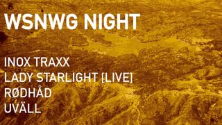 Wsnwg With Inox Traxx, Lady Starlight, Rødhåd & Uväll