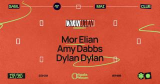 Club — Dylan Dylan Residency: Amy Dabbs (+) Mor Elian