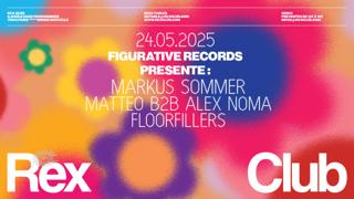 Figuratives Records Presents: Markus Sommer, Matteo B2B Alex Noma, Floorfillers