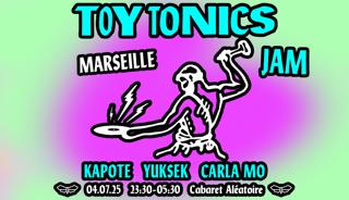 Toy Tonics Marseille: Yuksek, Kapote, Carla Mo