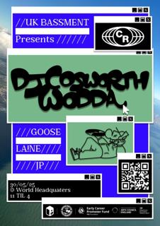 Uk Bassment Presents: Dj Cosworth + Wodda