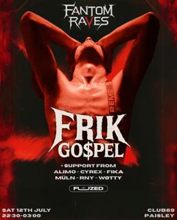 Fantom X Fuzed: Frik & Go$Pel