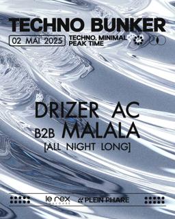 Techno Bunker W/ Drizer Ac & Malala