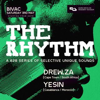 The Rhythm: Drew.Za B2B Yesin