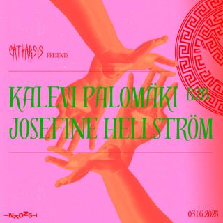 Catharsis: Kalevi Palomäki B2B Josefine Hellström