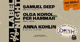 Kl Label Night Presents Dirty Hands - Samuel Deep (Nl), Olga Korol B2B Per Hammar, Anna Kohlin