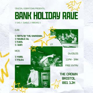 Crucial Vibrations Presents Bank Holiday Rave