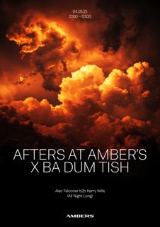 Afters At Amber'S X Ba Dum Tish: Alec Falconer B2B Harry Wills (All Night Long)