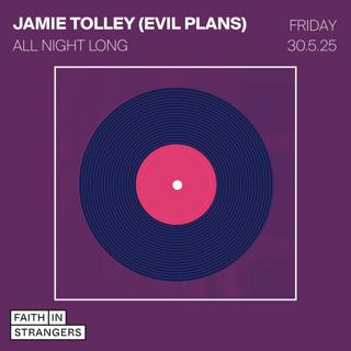 Jamie Tolley (Evil Plans): All Night Long